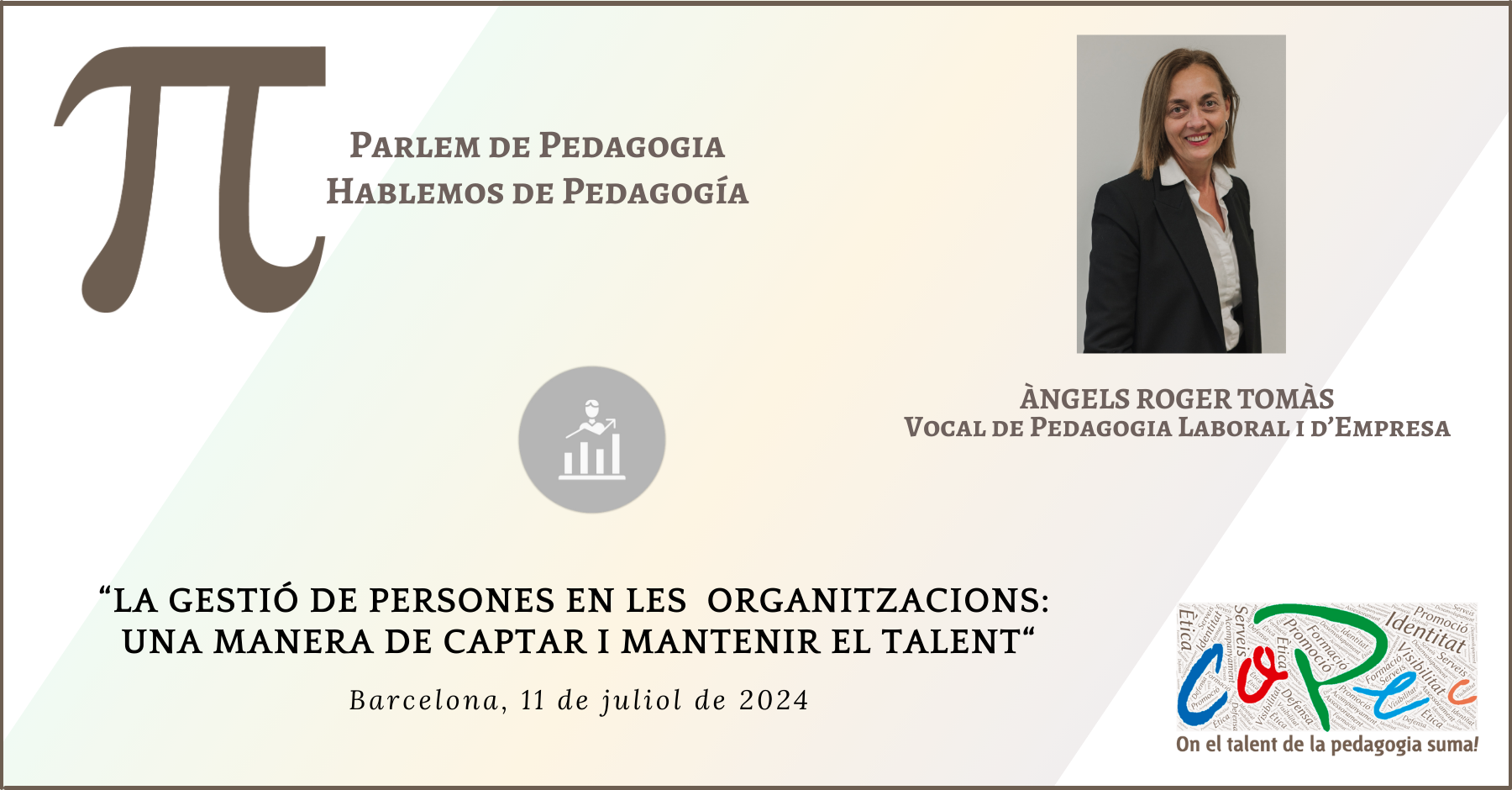 Col·legi Oficial de Pedagogia de Catalunya >  > LA GESTIÓN DE PERSONAS EN LAS ORGANIZACIONES: UNA MANERA DE CAPTAR Y MANTENER EL TALENTO  